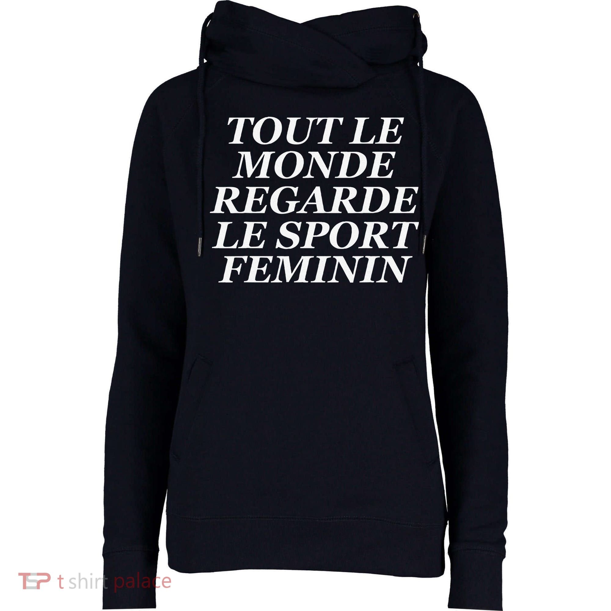 Tout Le Monde Regarde Le Sport Feminin Womens Funnel Neck Pullover Hood