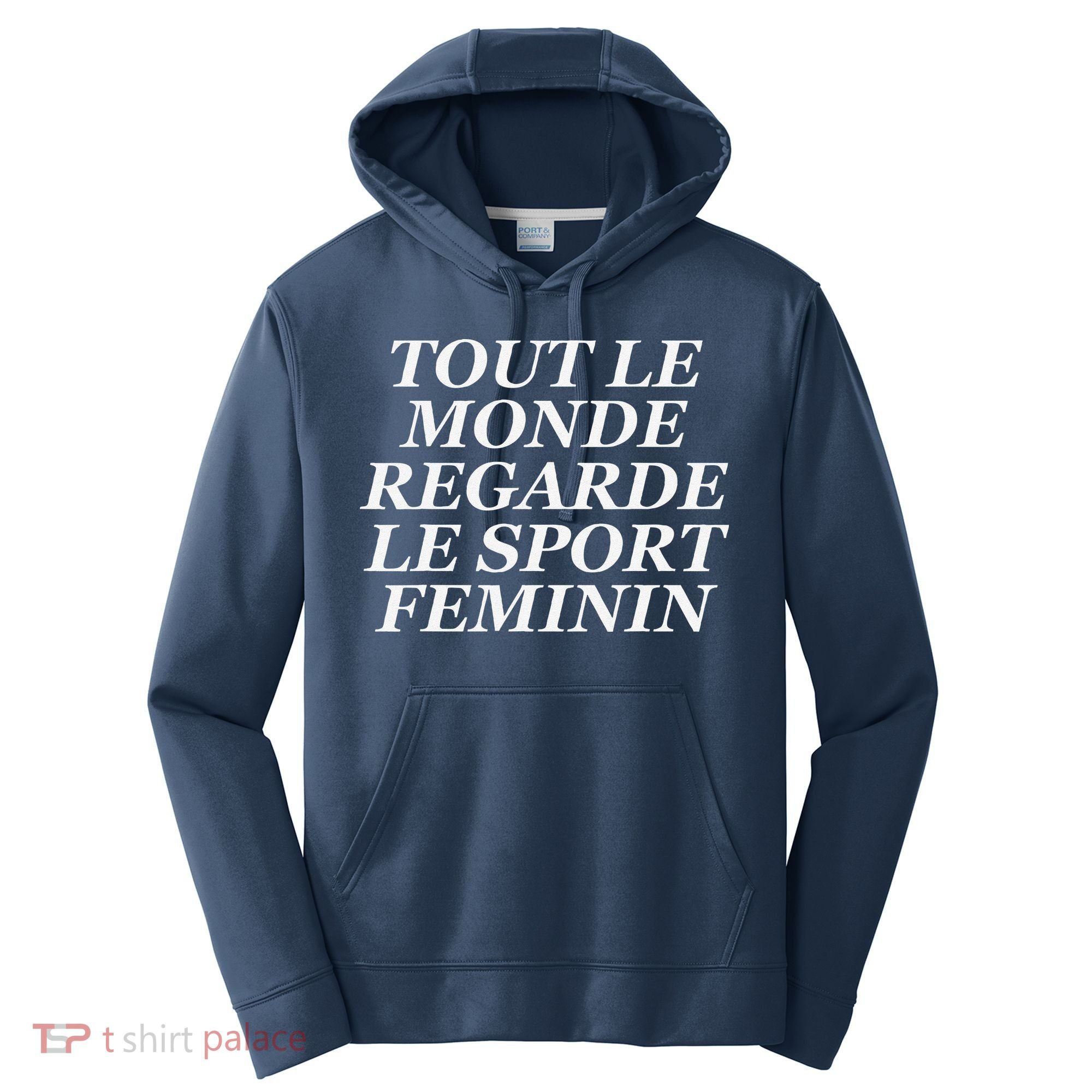 Tout Le Monde Regarde Le Sport Feminin Performance Fleece Hoodie