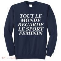 Tout Le Monde Regarde Le Sport Feminin Tall Sweatshirt thumb 0