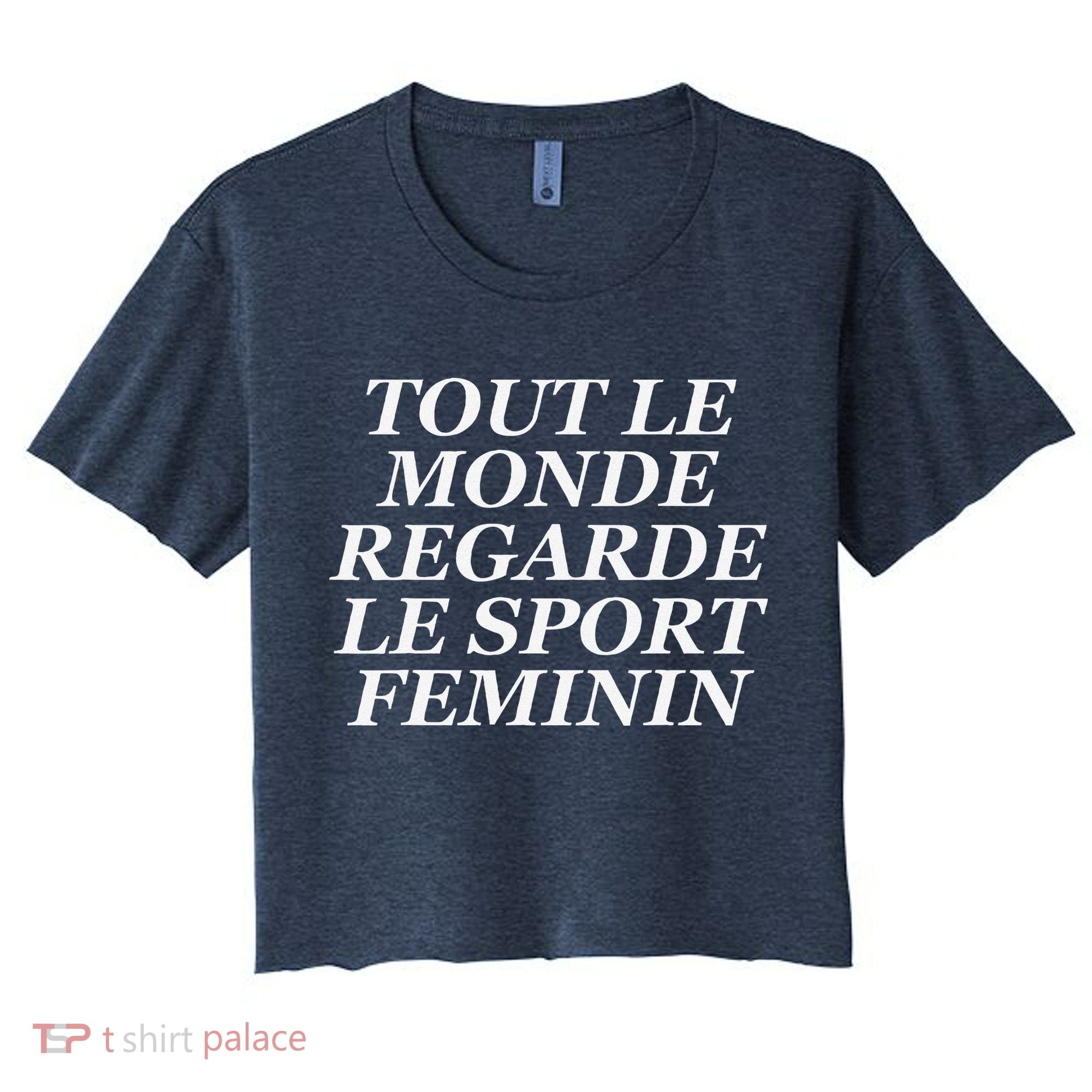 Tout Le Monde Regarde Le Sport Feminin Women's Crop Top Tee