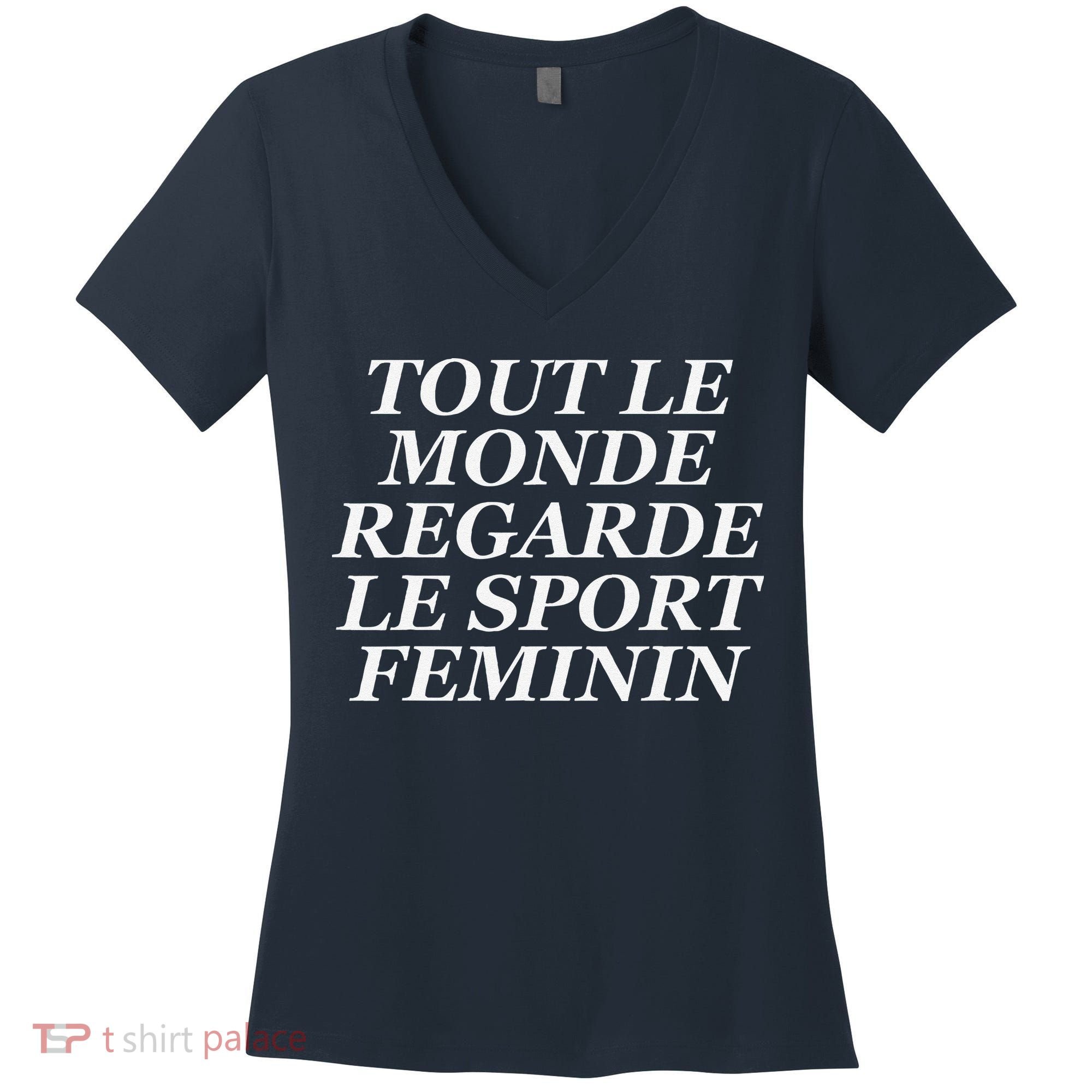 Tout Le Monde Regarde Le Sport Feminin Women's V-Neck T-Shirt