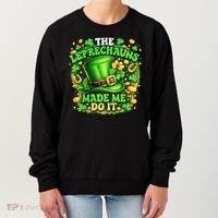 The Leprechauns Made Me Do It Women's Sweatshirt thumb 0