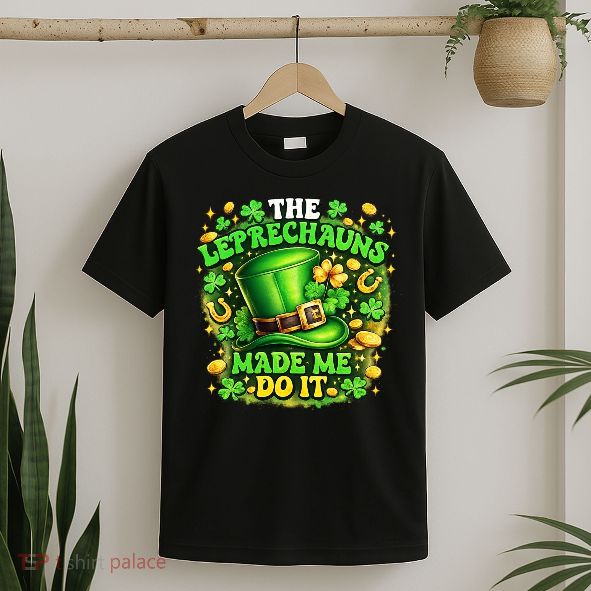The Leprechauns Made Me Do It T-Shirt