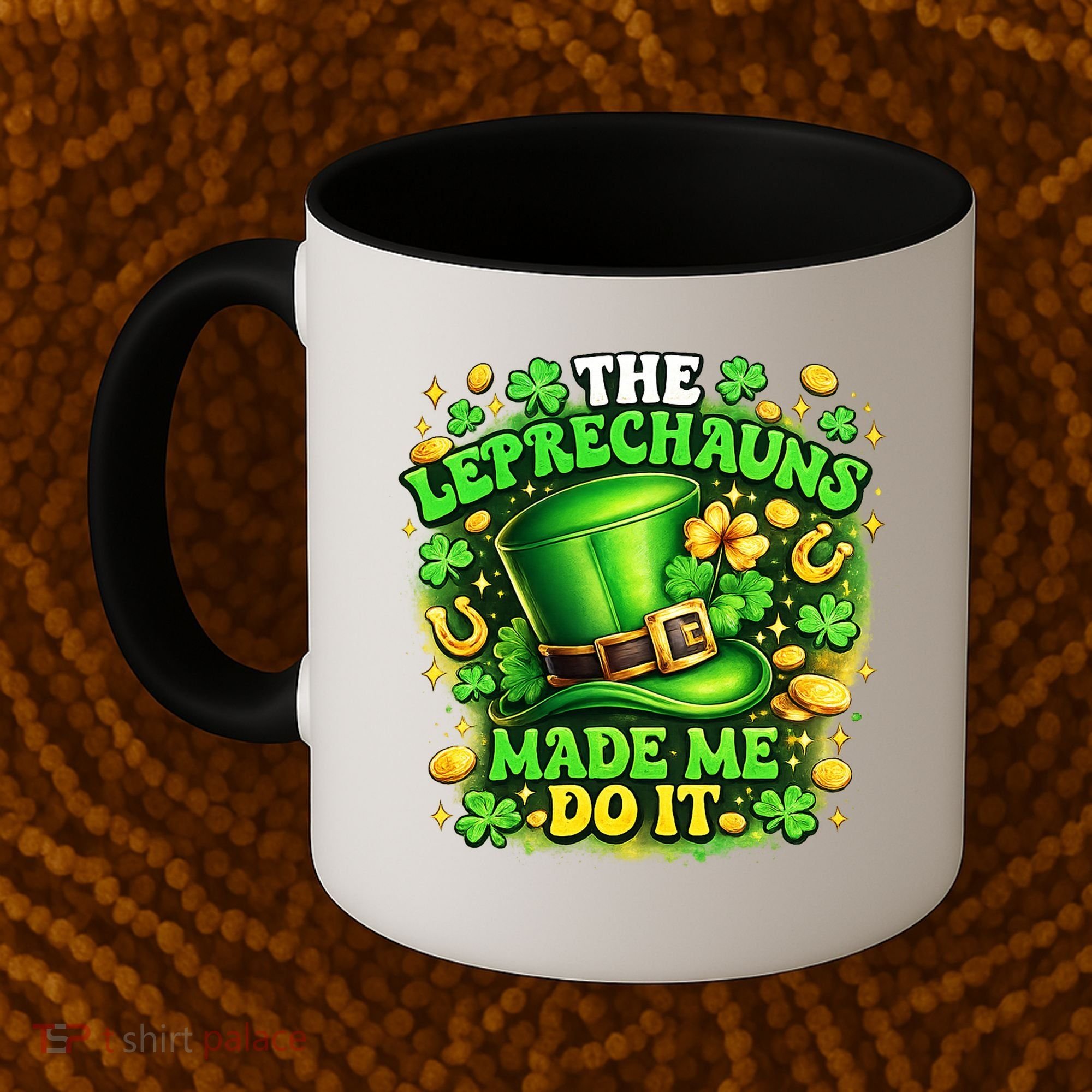 The Leprechauns Made Me Do It Coffee Mug