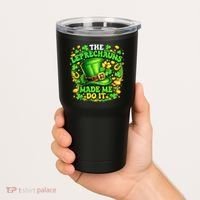 The Leprechauns Made Me Do It Tumbler thumb 2