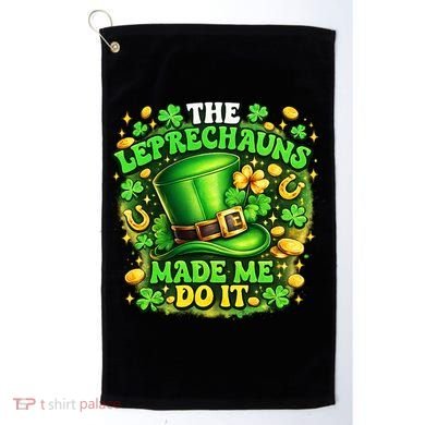 The Leprechauns Made Me Do It Golf Towel