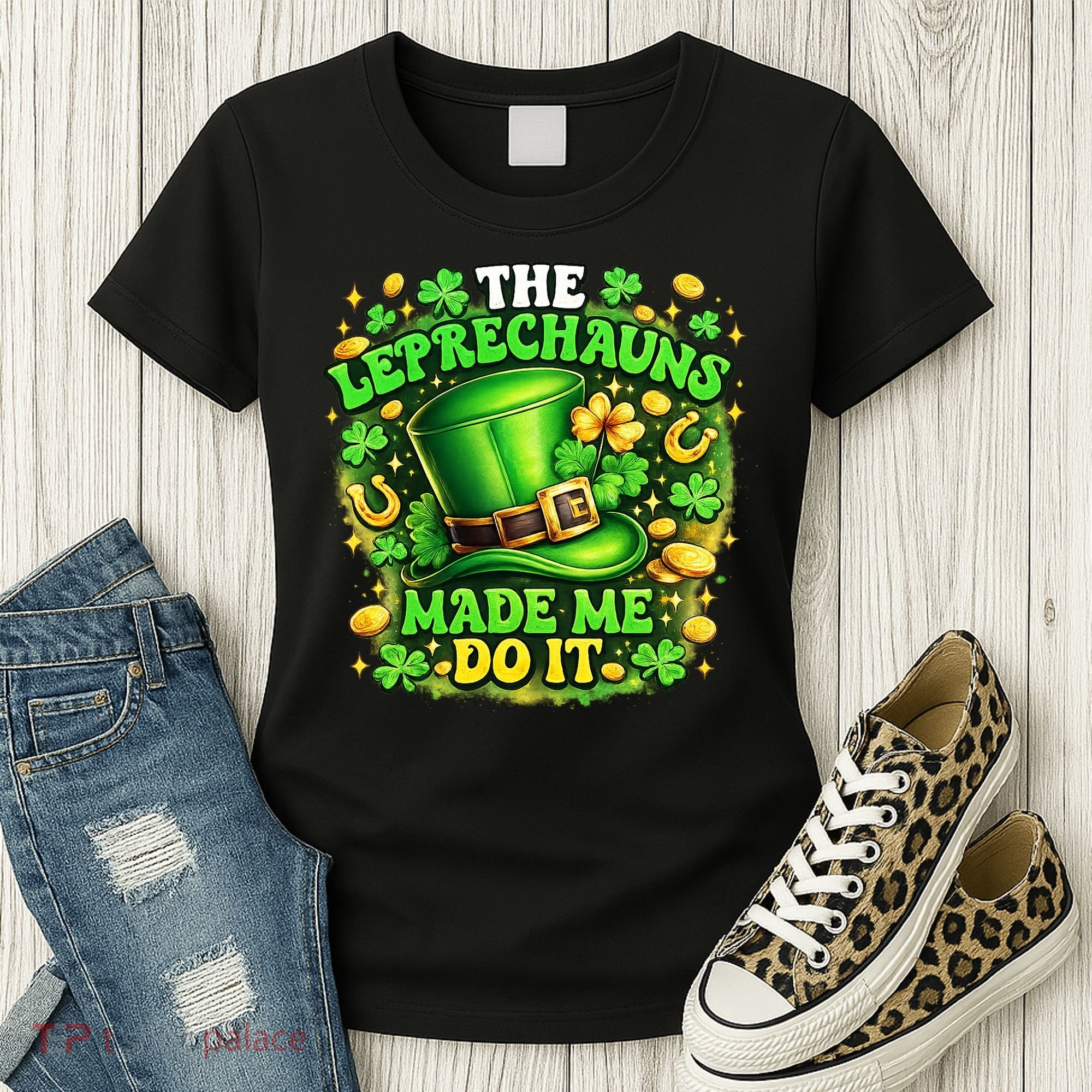 The Leprechauns Made Me Do It Women's T-Shirt