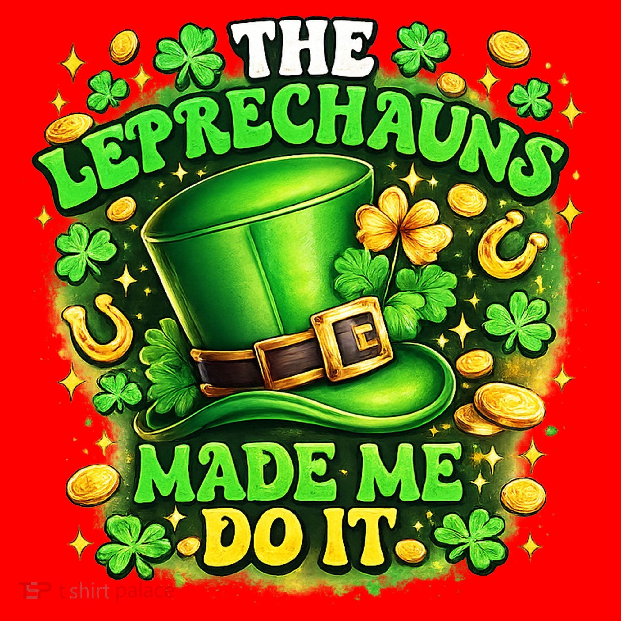 The Leprechauns Made Me Do It Santa Hat