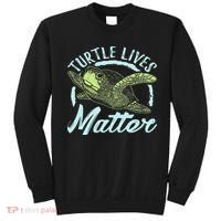 Turtle Lives Matter Save The Sea Turtles Sweatshirt thumb 0