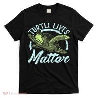 Turtle Lives Matter Save The Sea Turtles T-Shirt thumb 0