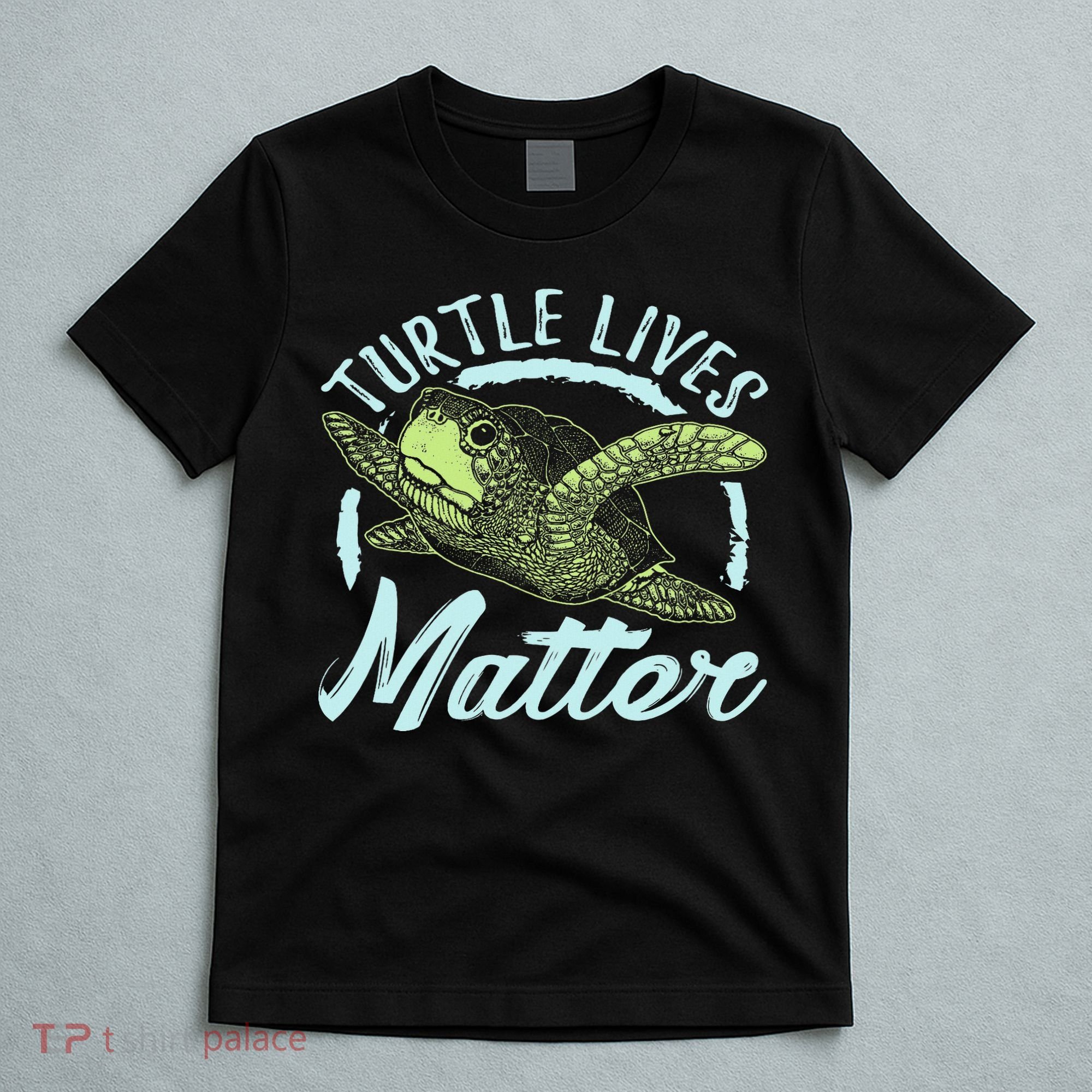 Turtle Lives Matter Save The Sea Turtles T-Shirt