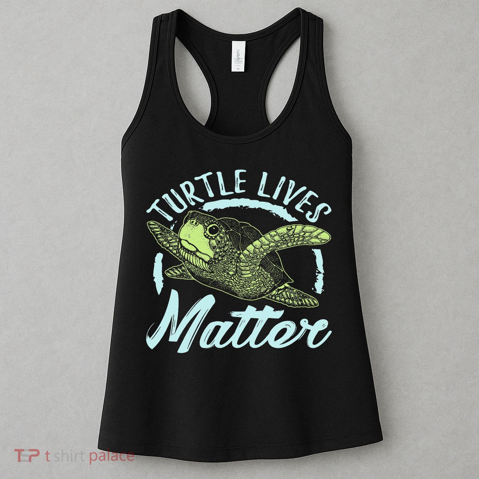 Turtle Lives Matter Save The Sea Turtles Women's Tank Top