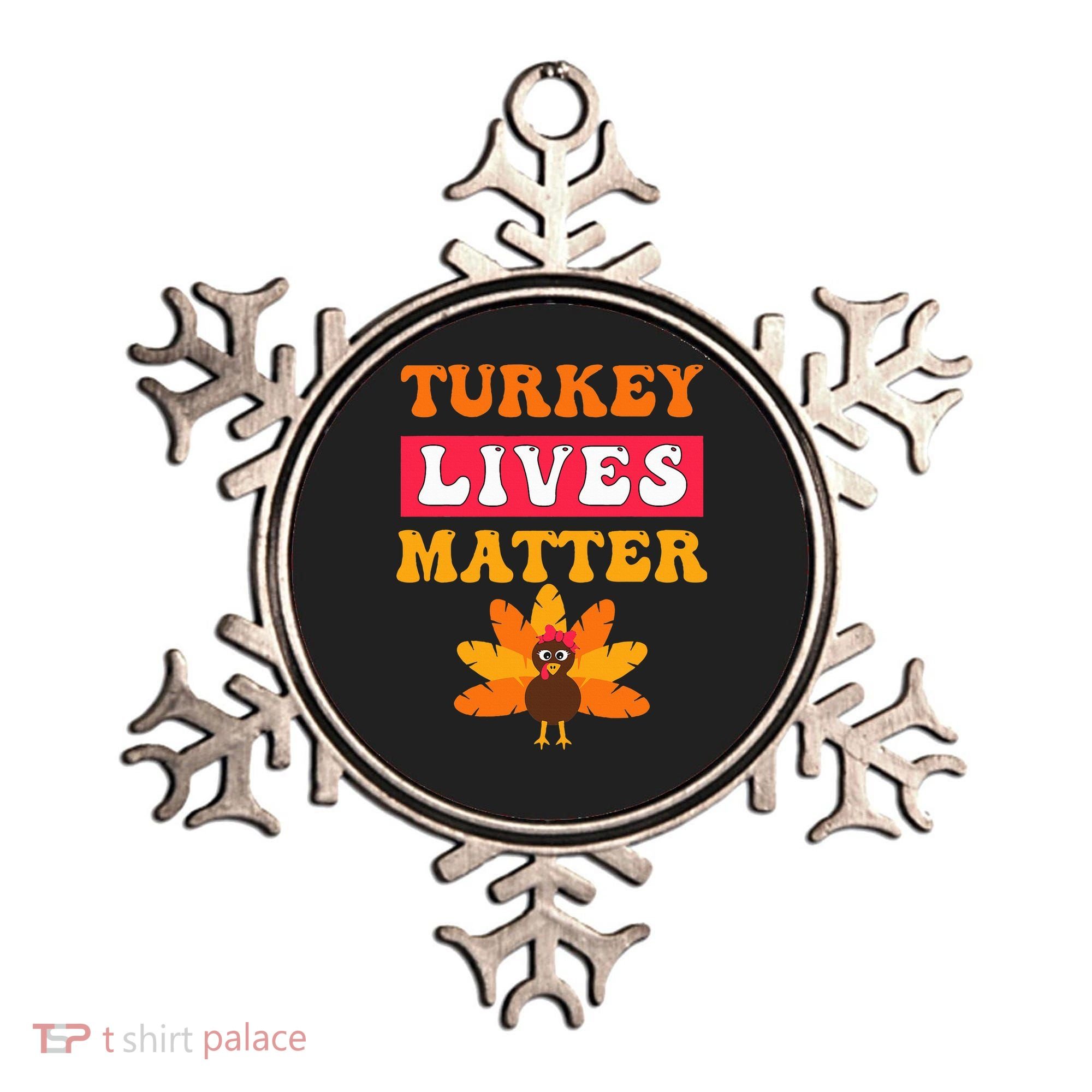 Turkey Lives Matter Funny Vegetarian & Vegan Thanksgiving Ornament