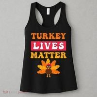 Turkey Lives Matter Funny Vegetarian & Vegan Thanksgiving Women's Tank Top thumb 3
