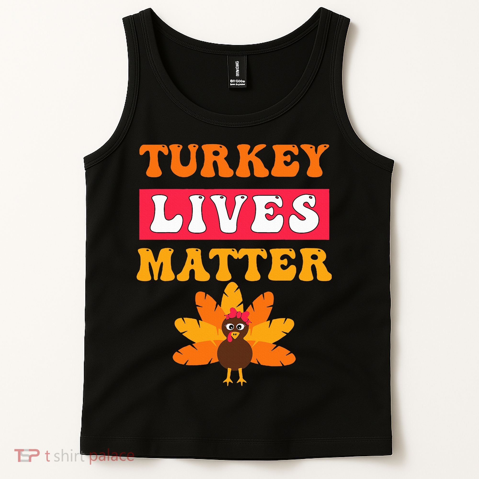 Turkey Lives Matter Funny Vegetarian & Vegan Thanksgiving Tank Top