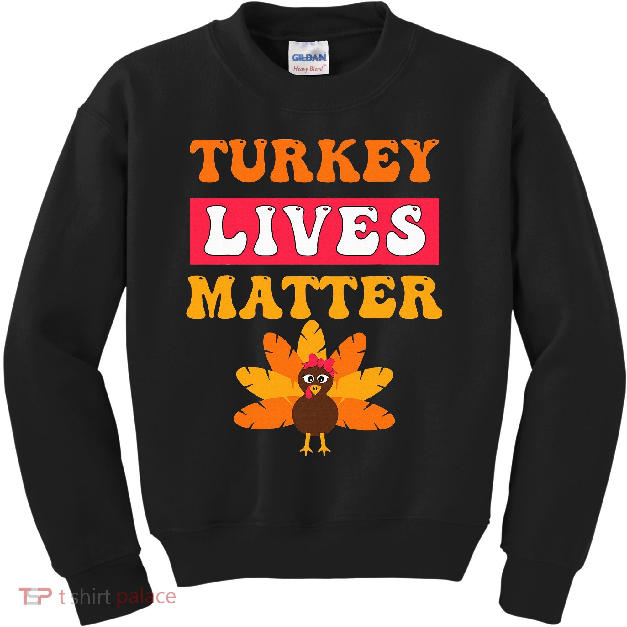 Turkey Lives Matter Funny Vegetarian & Vegan Thanksgiving Kids Sweatshirt