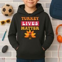Turkey Lives Matter Funny Vegetarian & Vegan Thanksgiving Kids Hoodie thumb 2