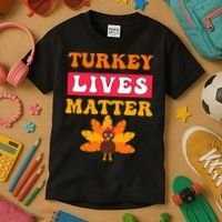 Turkey Lives Matter Funny Vegetarian & Vegan Thanksgiving Kids T-Shirt thumb 3
