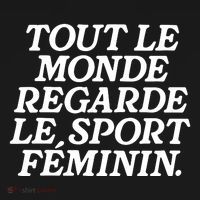 Tout Le Monde Regarde Le Sport Feminin Women’S Sports T-Shirt thumb 7