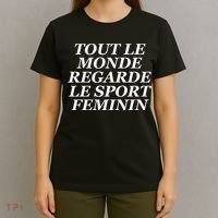 Tout Le Monde Regarde Le Sport Feminin T-Shirt thumb 4