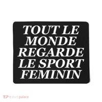Tout Le Monde Regarde Le Sport Feminin Mousepad thumb 0
