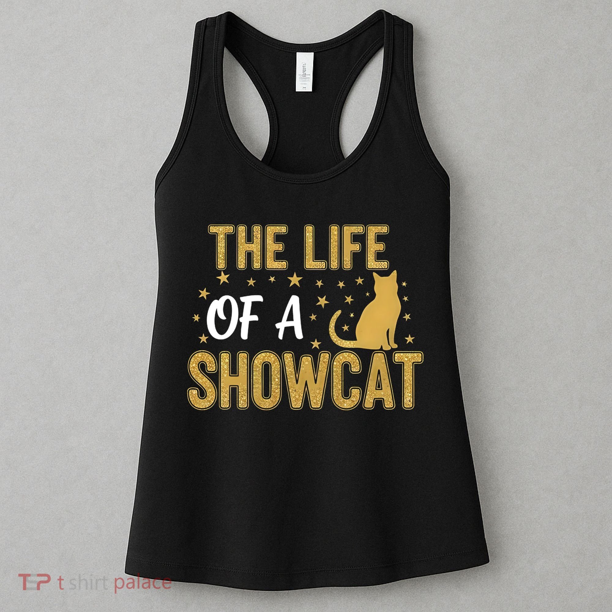 The Life Of A Showcat Show Cat Lovers Women's Tank Top