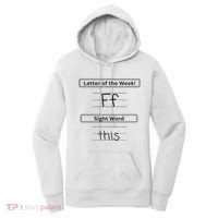 The Letter Of The Week F Sight Word This Women's Hoodie thumb 0