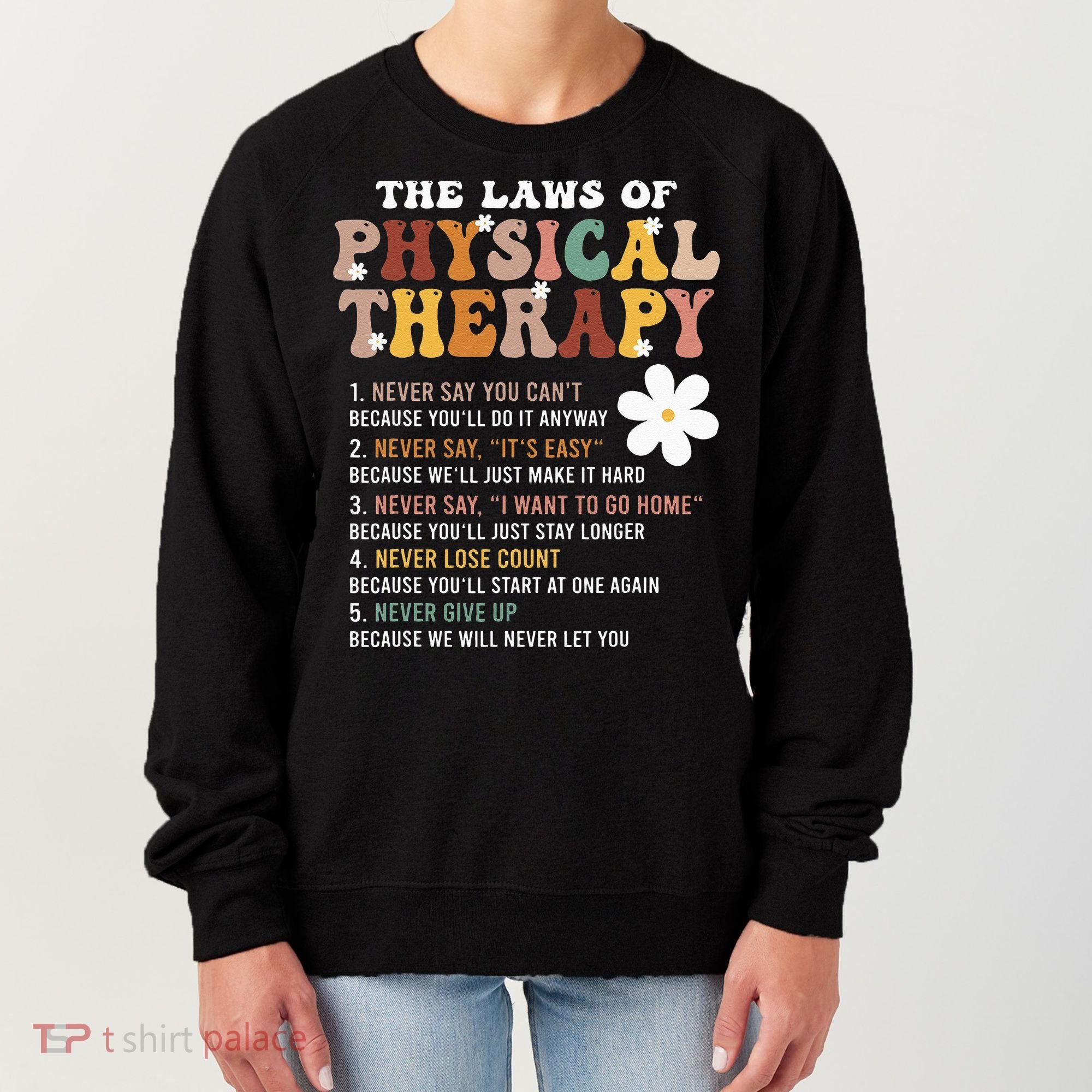 The Laws Of Physical Therapy – Physical Therapist Women's Sweatshirt