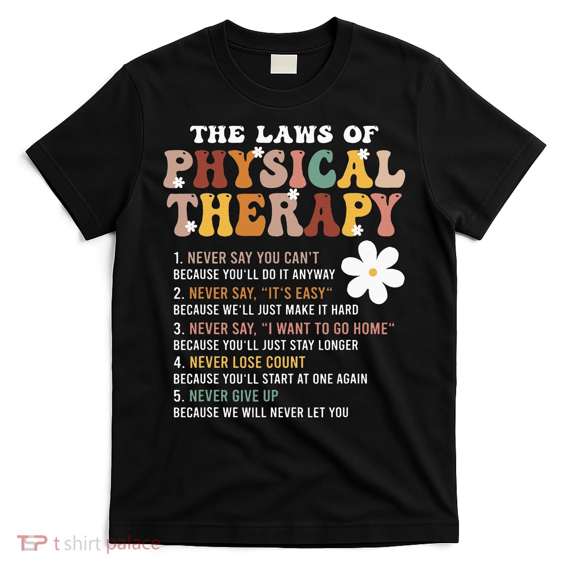 The Laws Of Physical Therapy – Physical Therapist T-Shirt