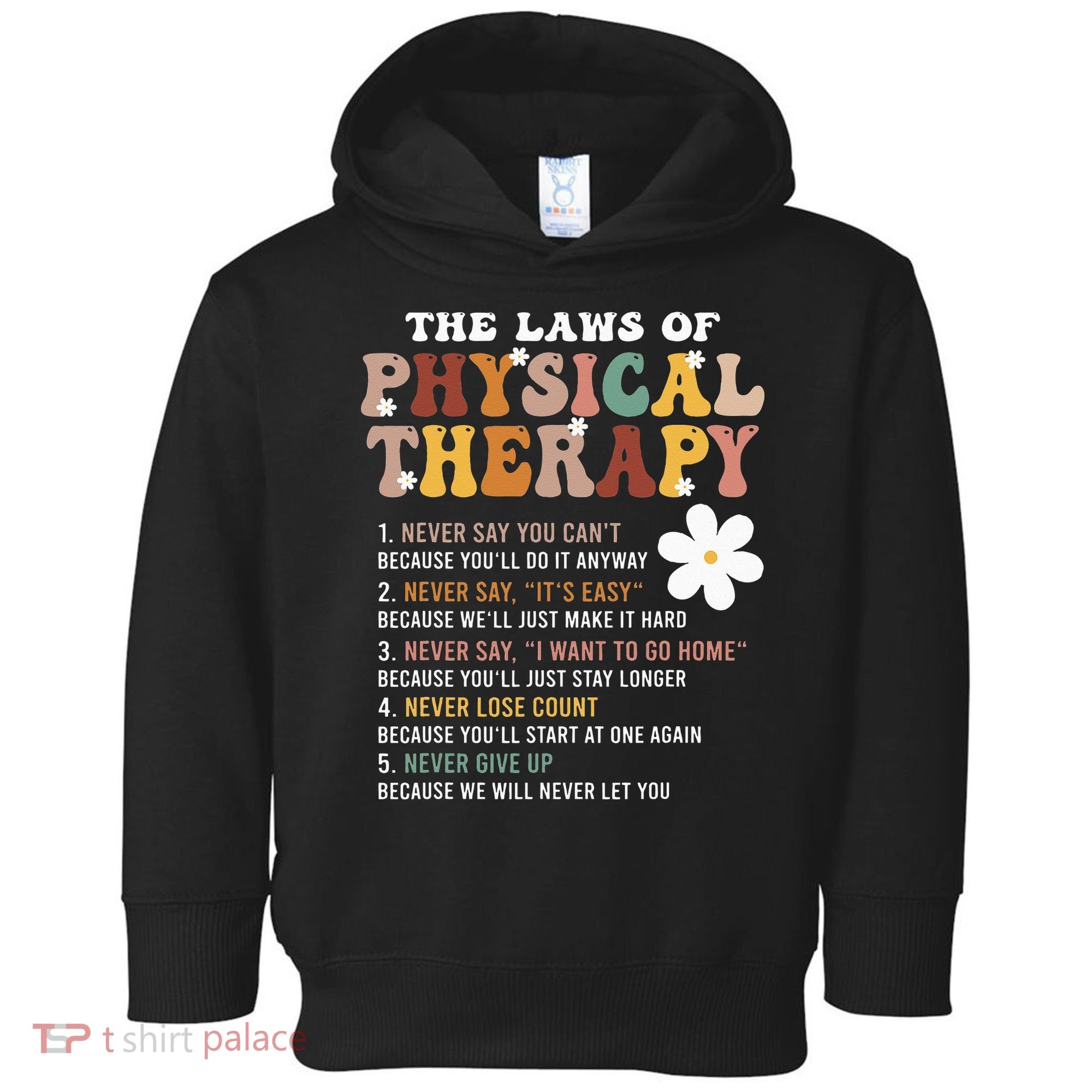 The Laws Of Physical Therapy – Physical Therapist Toddler Hoodie