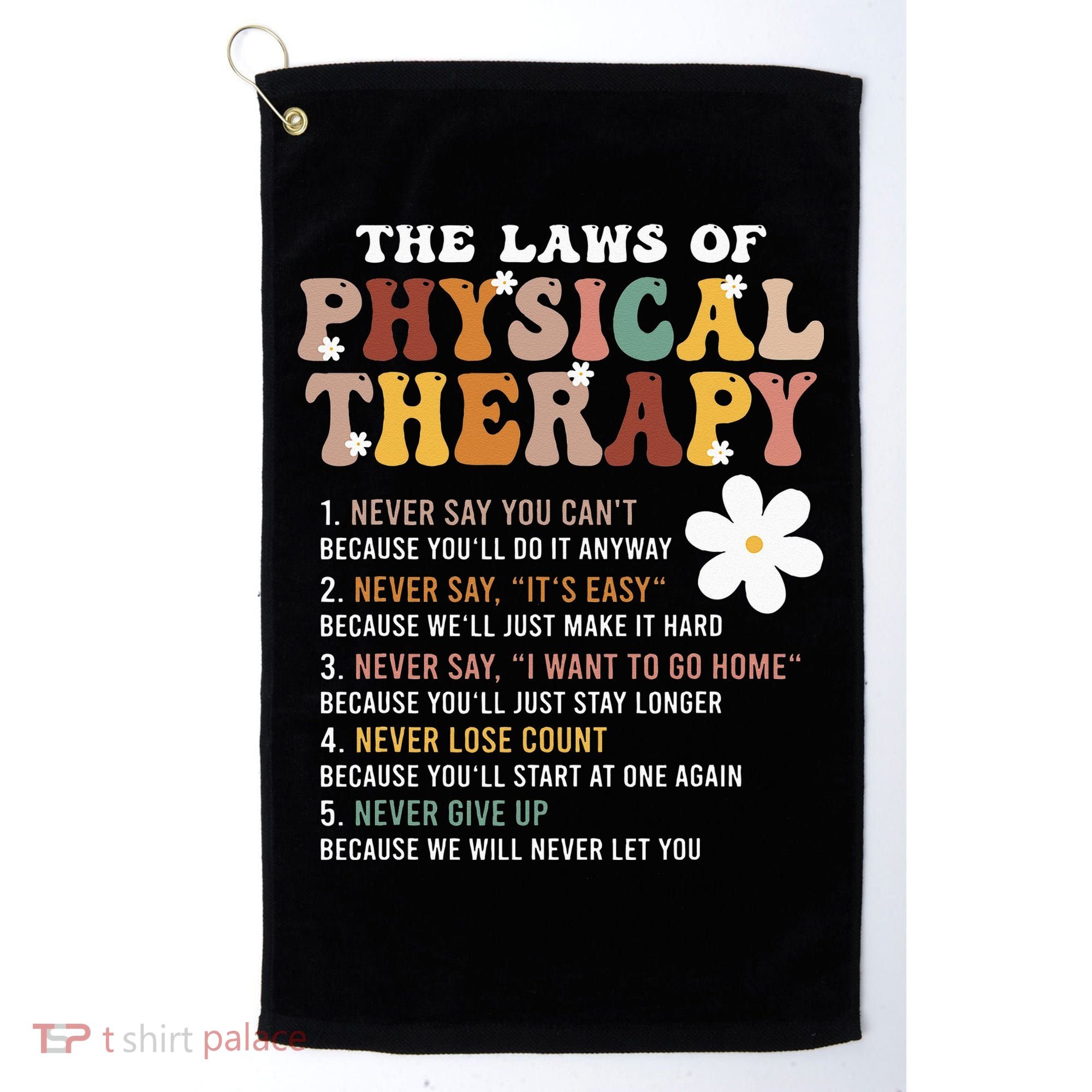 The Laws Of Physical Therapy – Physical Therapist Golf Towel