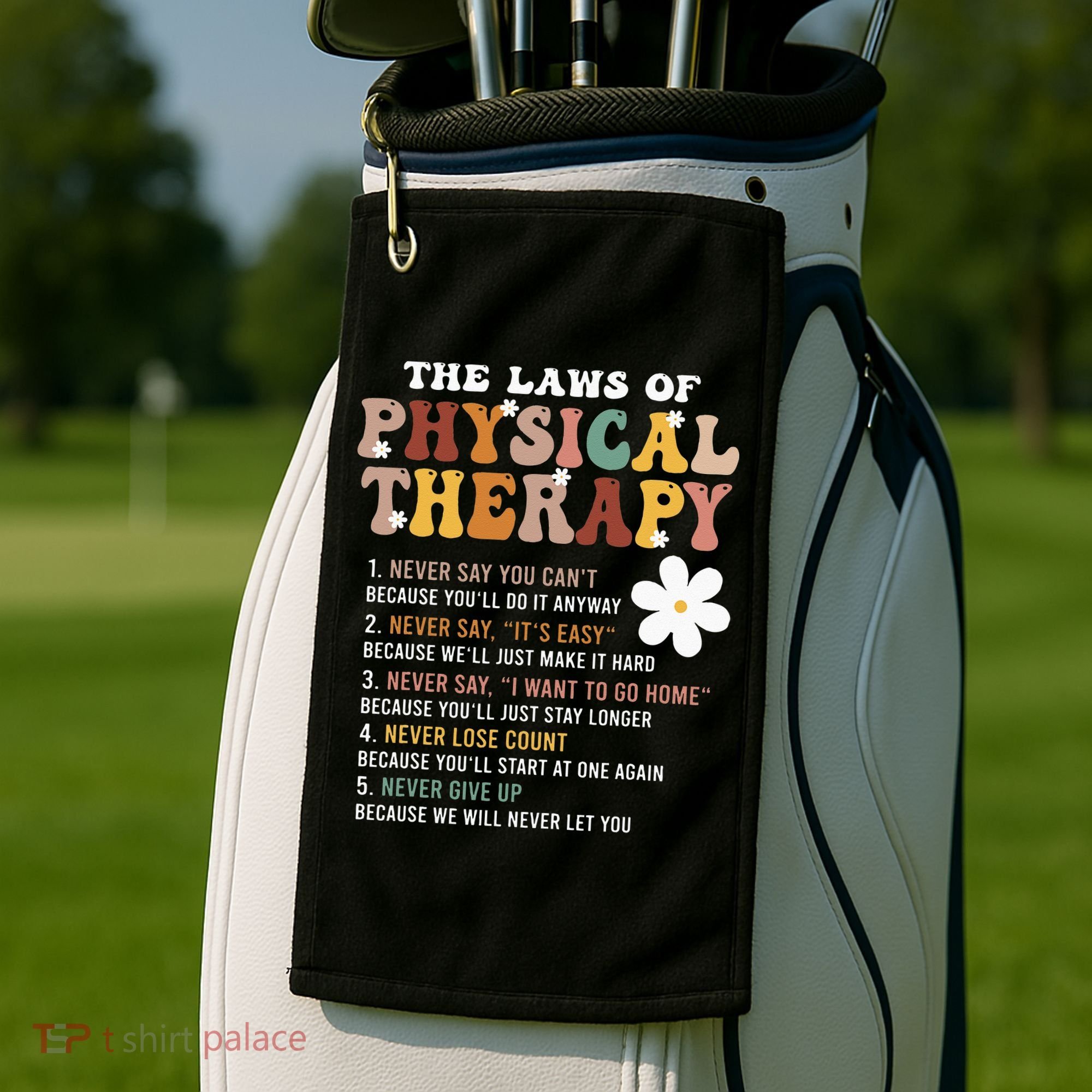 The Laws Of Physical Therapy – Physical Therapist Golf Towel