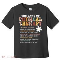 The Laws Of Physical Therapy – Physical Therapist Toddler T-Shirt thumb 0