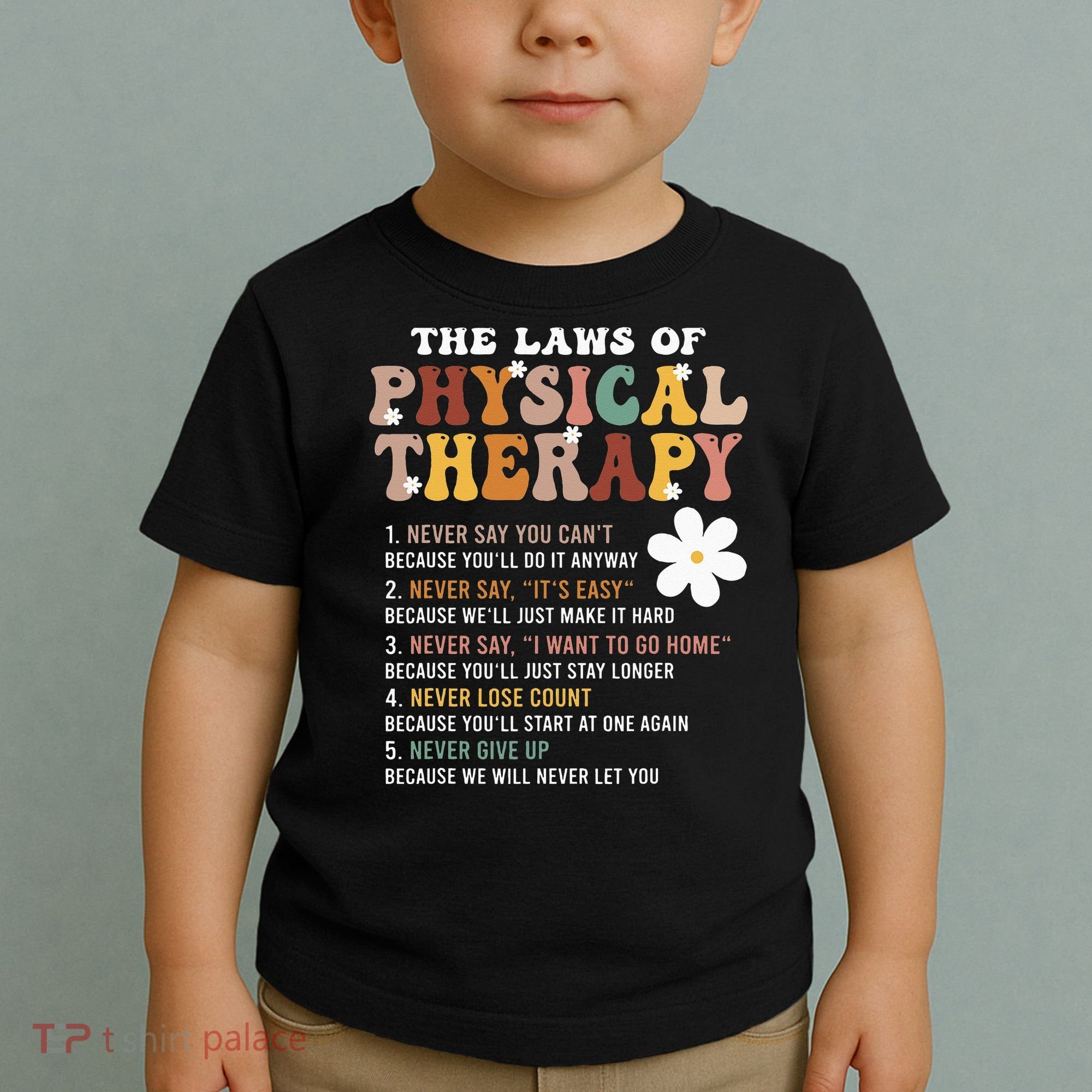 The Laws Of Physical Therapy – Physical Therapist Toddler T-Shirt