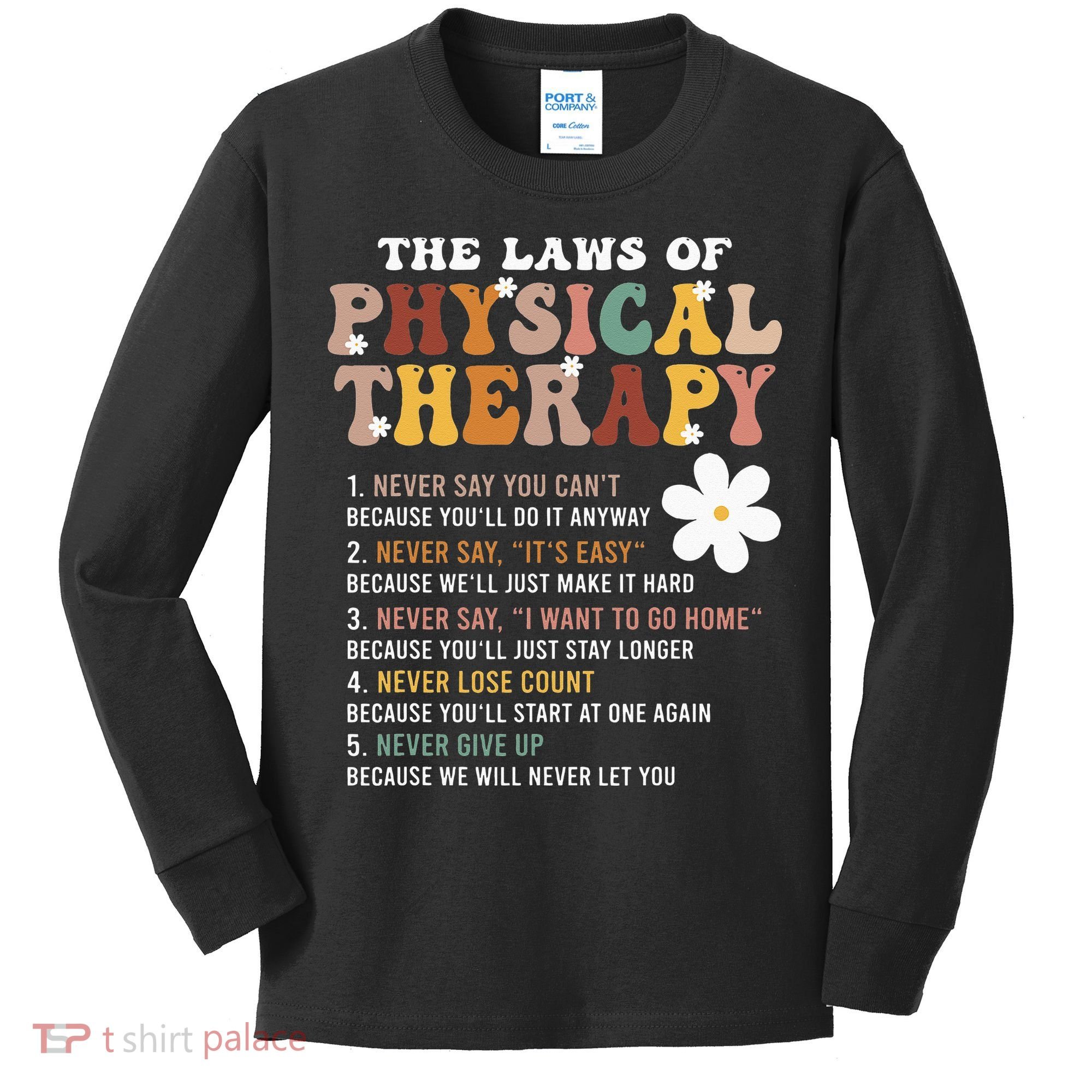 The Laws Of Physical Therapy – Physical Therapist Kids Long Sleeve Shirt