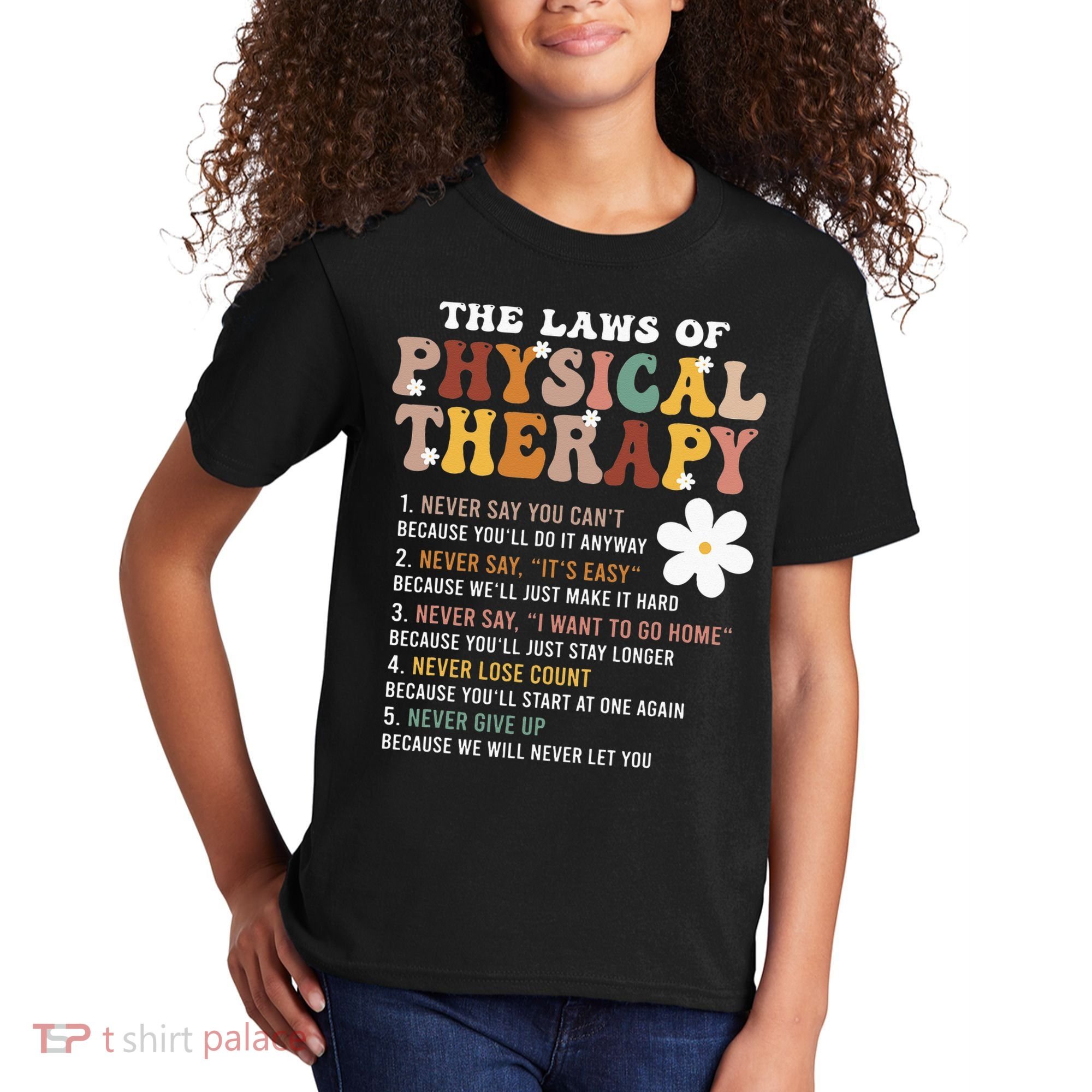 The Laws Of Physical Therapy – Physical Therapist Kids T-Shirt