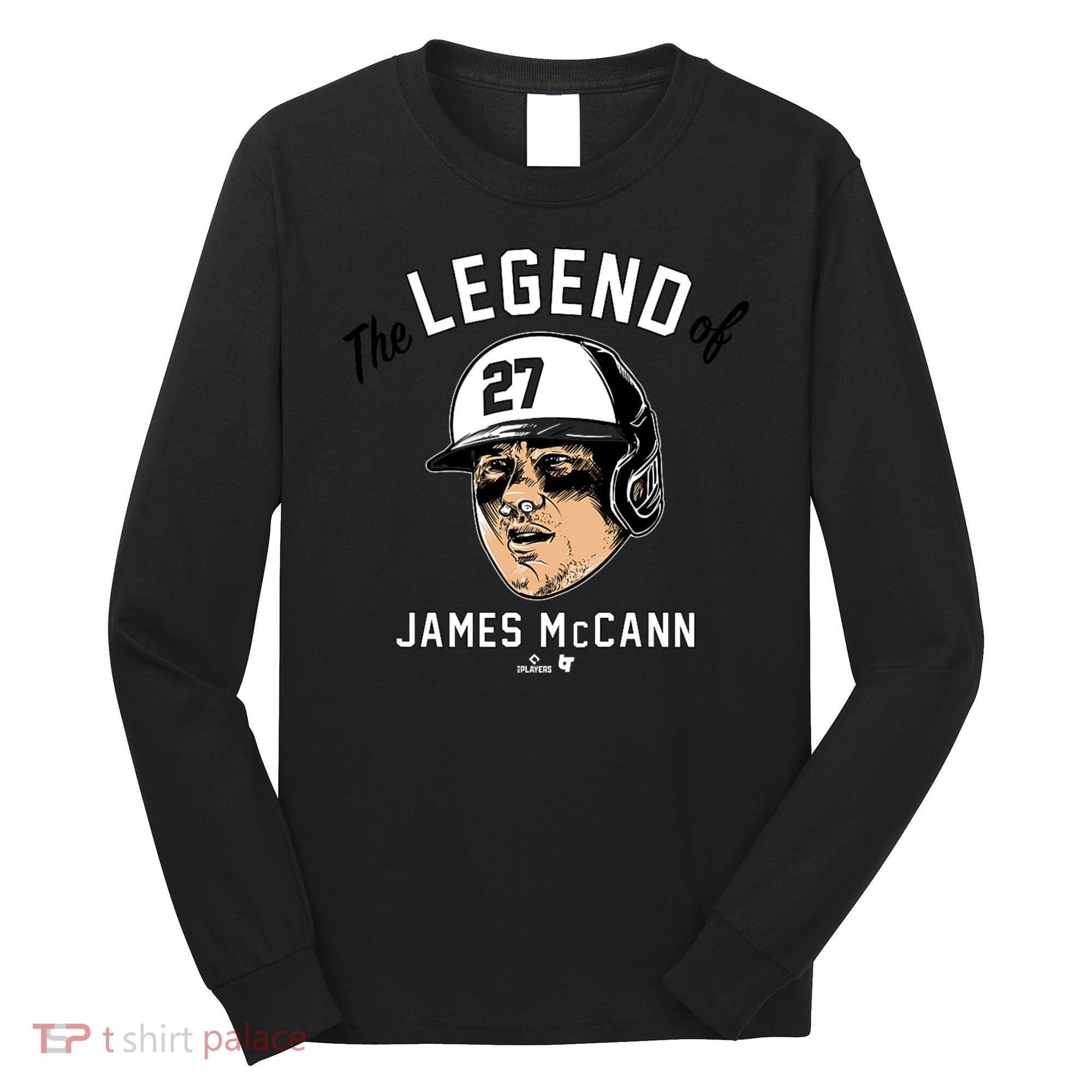 The Legend Of James Mccann Baltimore Baseball Long Sleeve Shirt