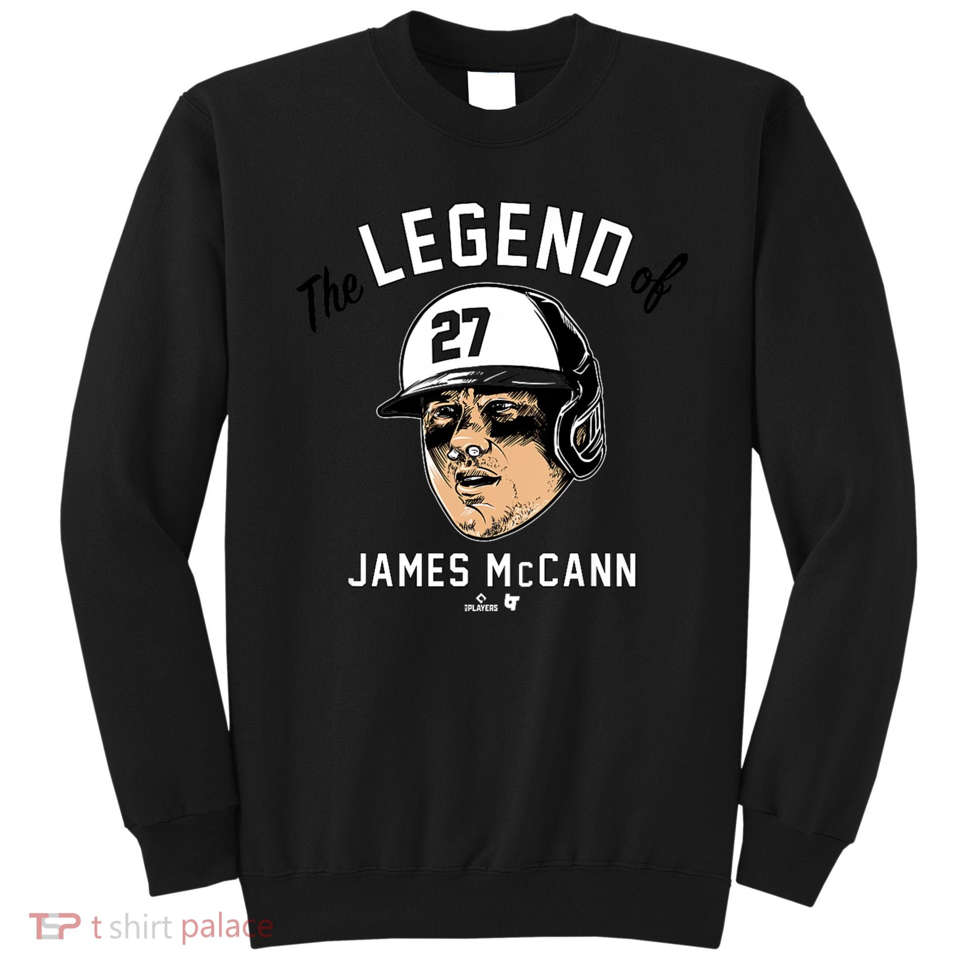 The Legend Of James Mccann Baltimore Baseball Sweatshirt