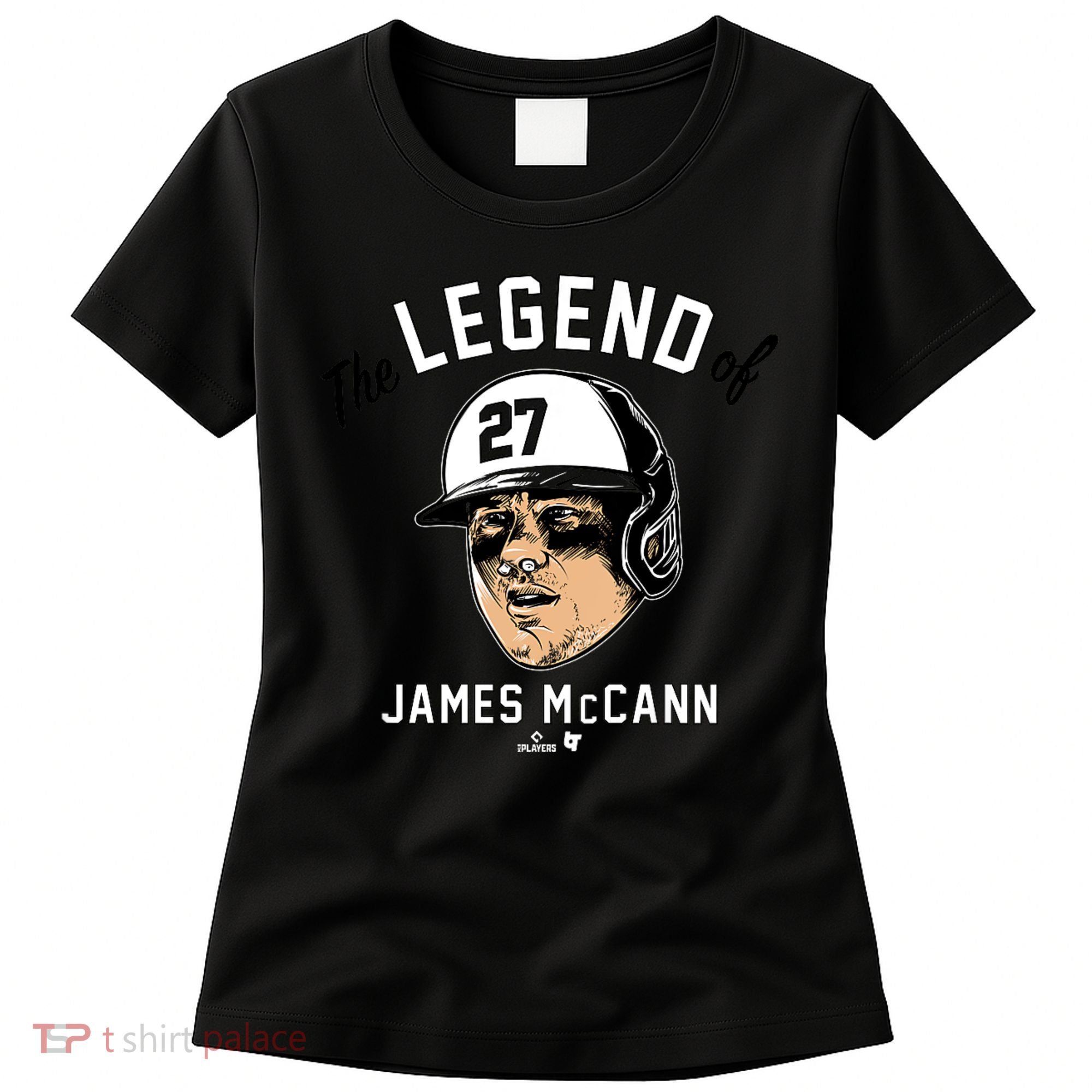 The Legend Of James Mccann Baltimore Baseball Women's T-Shirt