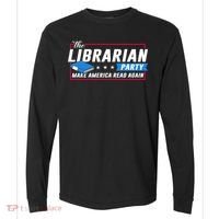 The Librarian Party: Make America Read Again Comfort Colors Heavyweight Long Sleeve T-Shirt thumb 0