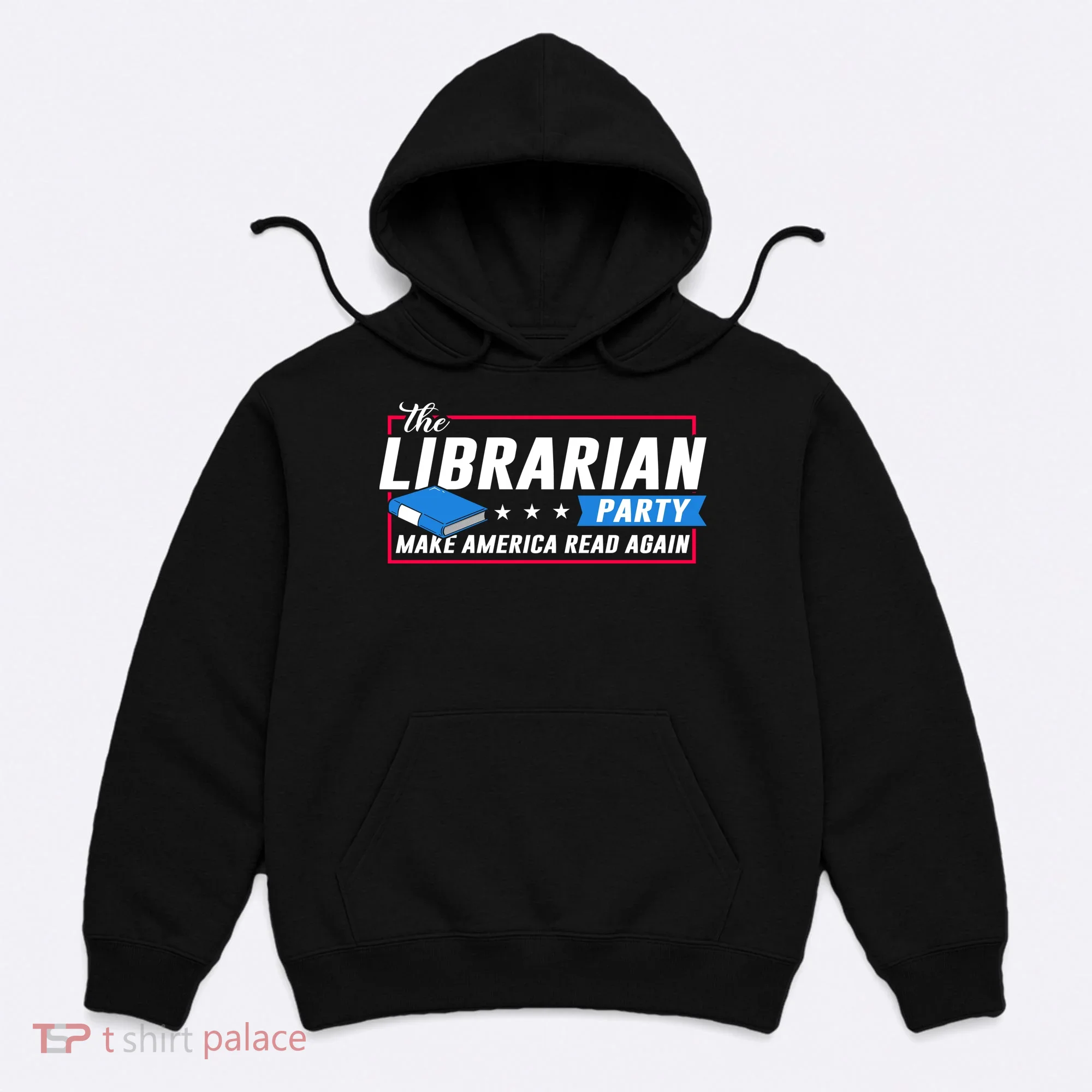 The Librarian Party: Make America Read Again Hoodie