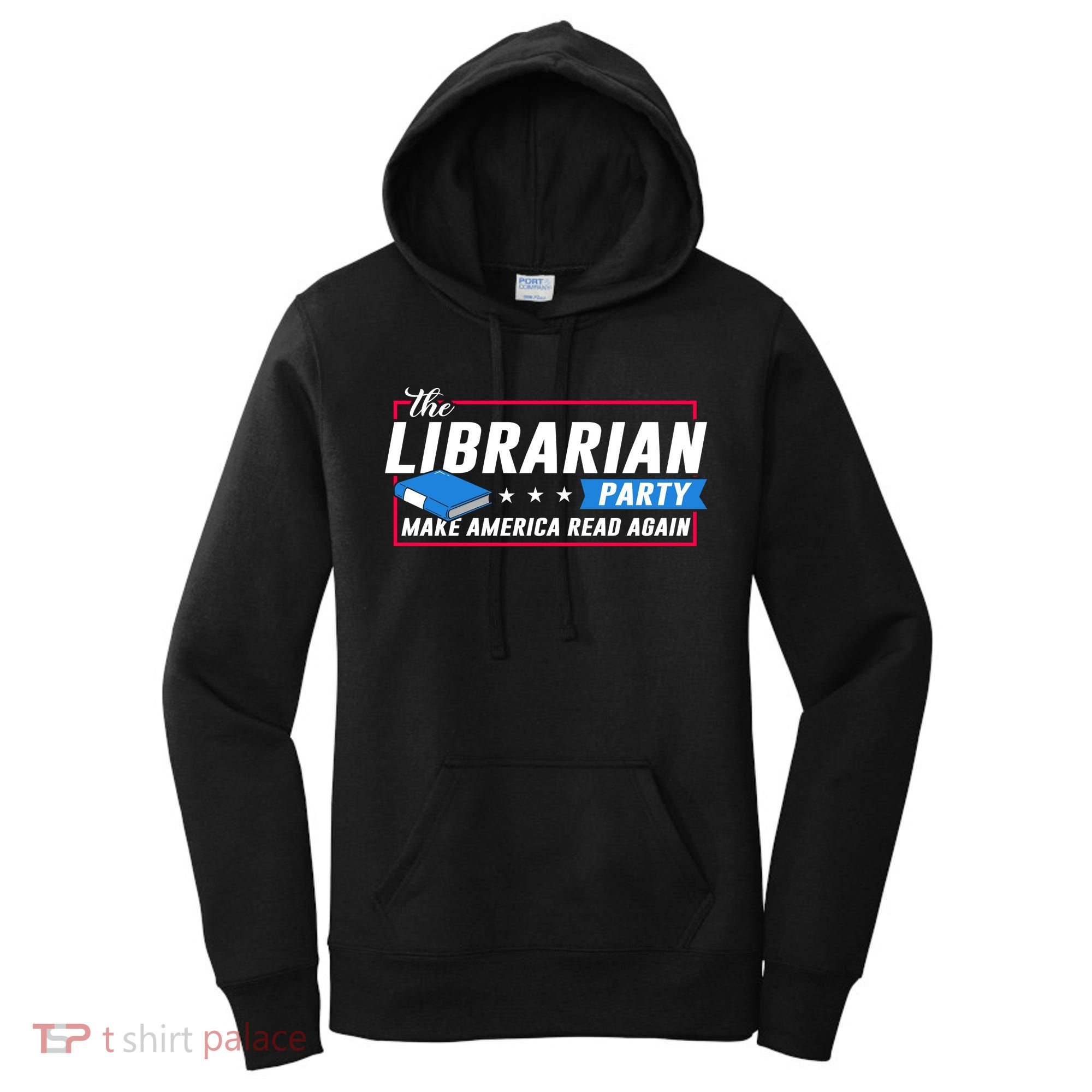 The Librarian Party: Make America Read Again Women's Hoodie