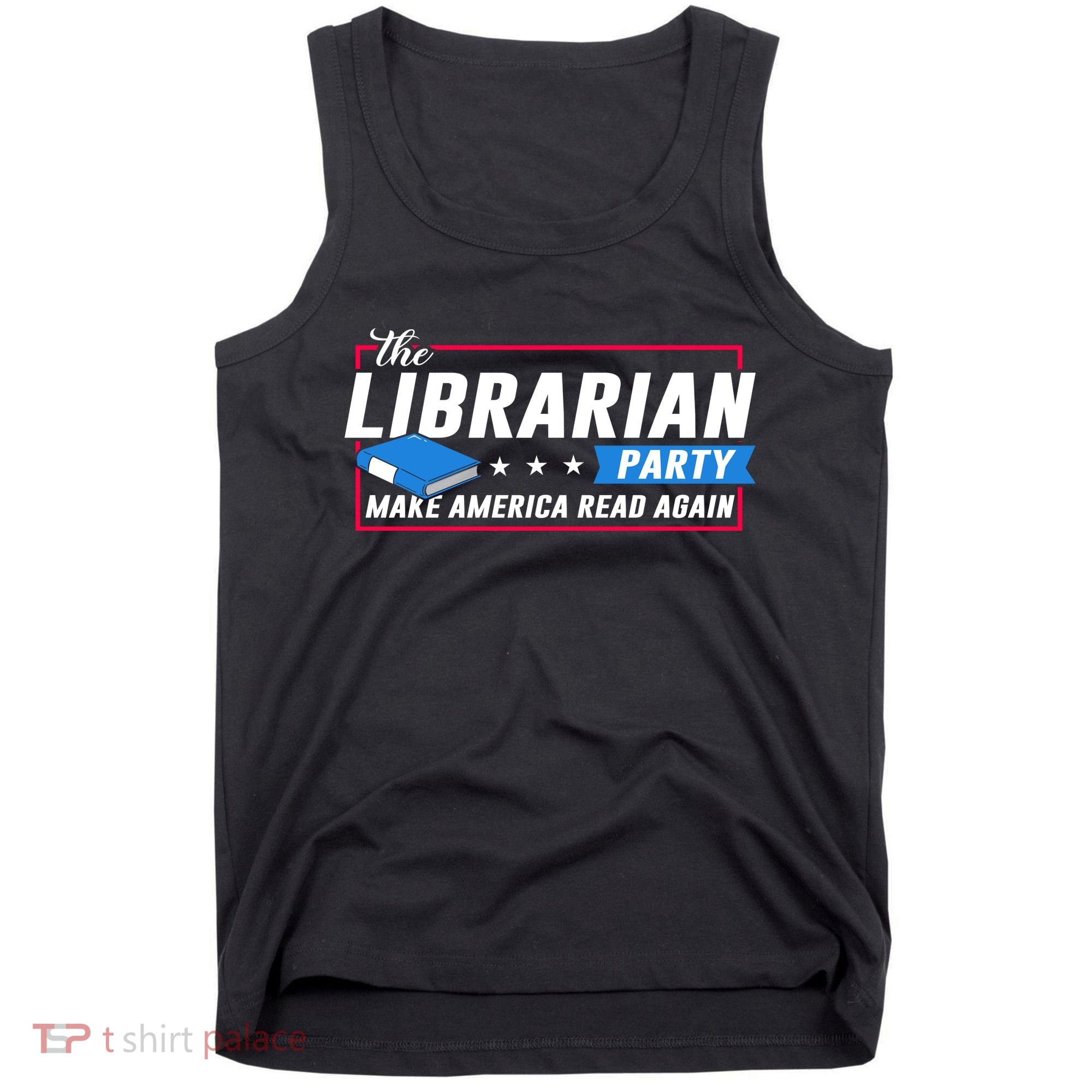The Librarian Party: Make America Read Again Tank Top