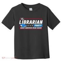 The Librarian Party: Make America Read Again Toddler T-Shirt thumb 0