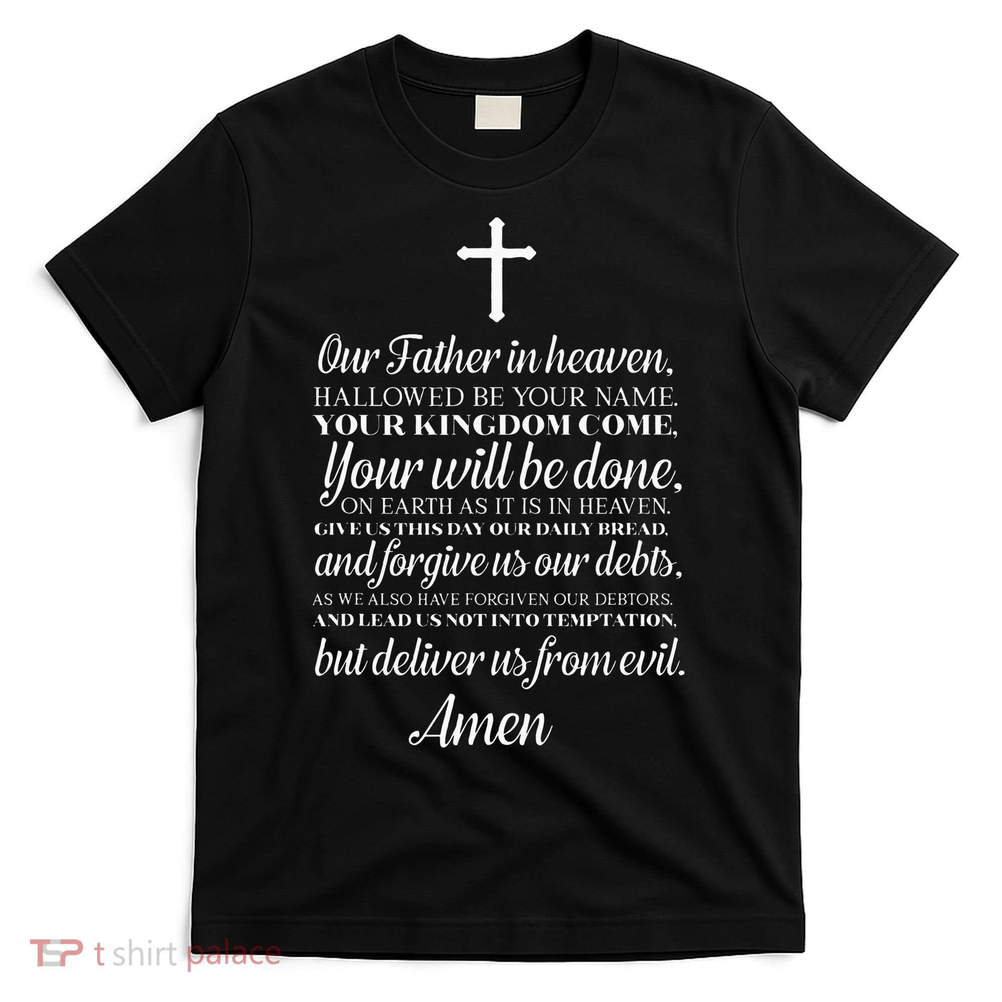 The Lords Prayer Our Father Cross Prayer God Christian T-Shirt