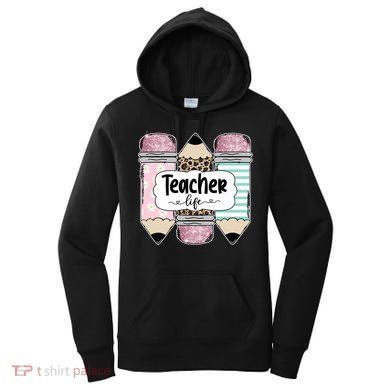 Teacher Life Pencil Back To School Women's Hoodie