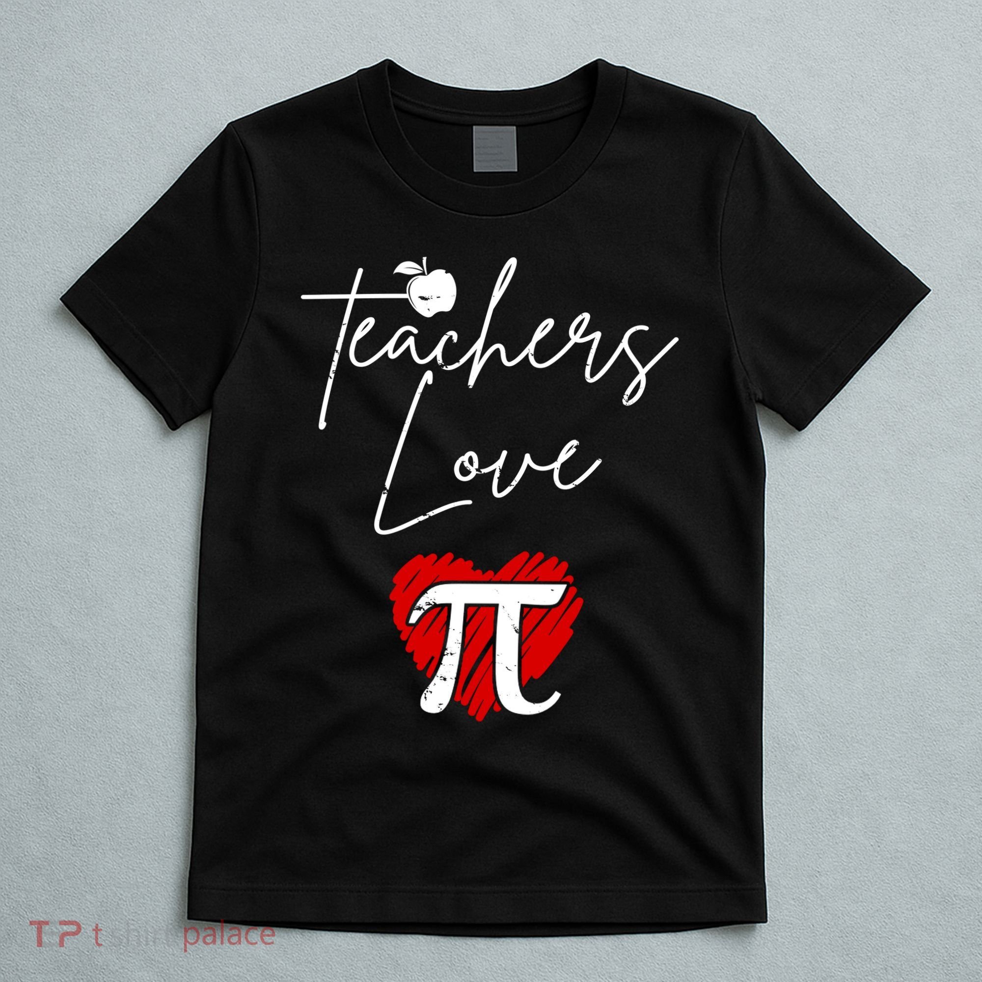 Teachers Love Pi T-Shirt