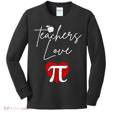 Teachers Love Pi Kids Long Sleeve Shirt