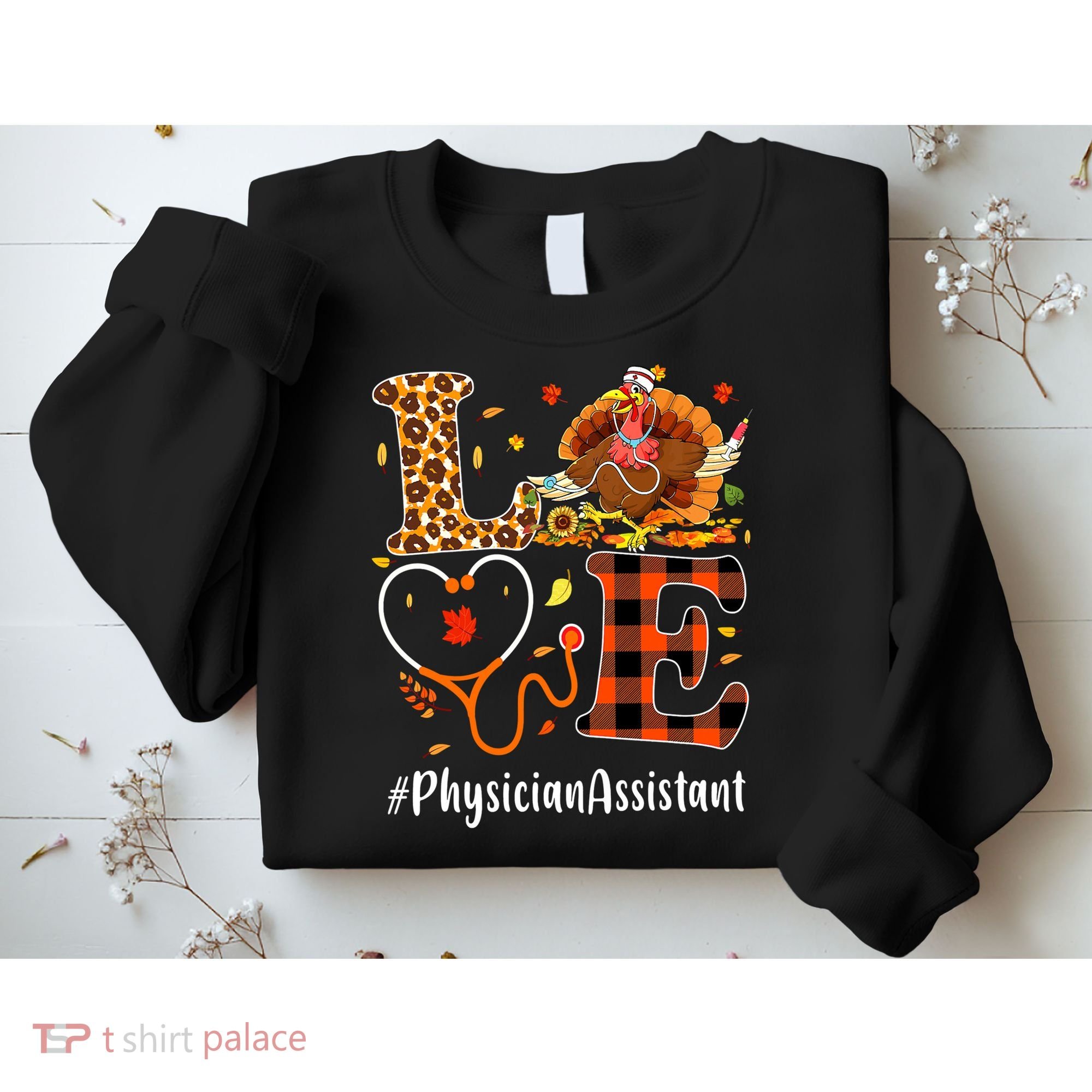 Thanksgiving Love Physician Assistant Leopard Funny Sweatshirt