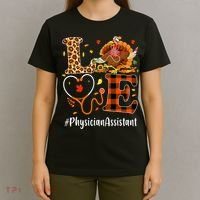 Thanksgiving Love Physician Assistant Leopard Funny T-Shirt thumb 4